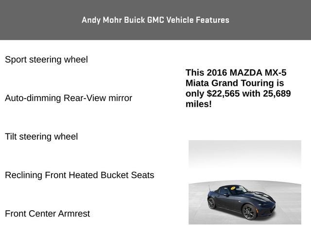 2016 Mazda Mazda MX-5 Miata Grand Touring